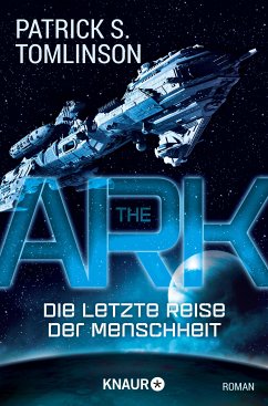 The Ark - Die letzte Reise der Menschheit (eBook, ePUB) - Tomlinson, Patrick S.