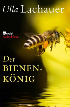 Der Bienenkönig (eBook, ePUB) - Lachauer, Ulla