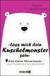 Lass mich dein Kuschelmonster sein... - Bild 1
