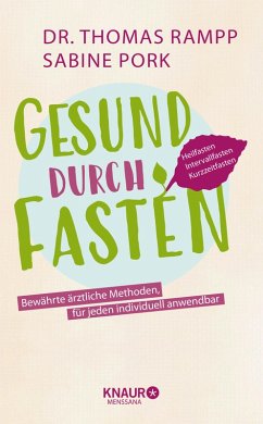 Gesund durch Fasten (eBook, ePUB) - Rampp, Thomas; Pork, Sabine