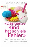 &quote;Das ganze Kind hat so viele Fehler&quote; (eBook, ePUB)