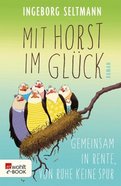 Mit Horst im Glück / Gabi und Horst Trilogie Bd.3 (eBook, ePUB) - Seltmann, Ingeborg