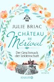 Der Geschmack der Leidenschaft / Château de Mérival Bd.1 (eBook, ePUB)