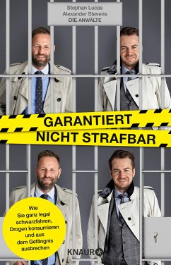 Garantiert nicht strafbar (eBook, ePUB) - Lucas, Stephan; Stevens, Alexander