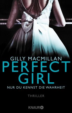 Perfect Girl - Nur du kennst die Wahrheit (eBook, ePUB) - Macmillan, Gilly