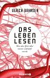 Das Leben lesen (eBook, ePUB) - Bild 1