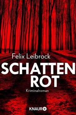 Schattenrot / Sascha Woltmann Bd.3 (eBook, ePUB) - Leibrock, Felix