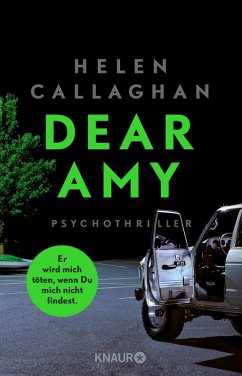 DEAR AMY - Er wird mich töten, wenn Du mich nicht findest (eBook, ePUB) - Callaghan, Helen