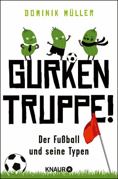 Gurkentruppe! (eBook, ePUB) - Müller, Dominik