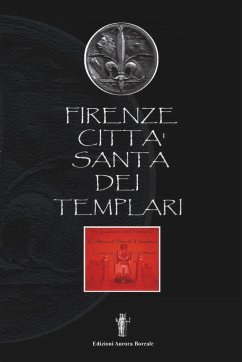 Firenze città santa dei Templari (eBook, ePUB) - Monti, Luca