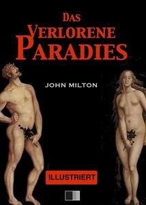 Das Verlorene Paradies (Illustriert) (eBook, ePUB) - Milton, John