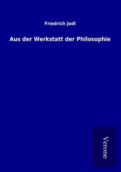 Aus der Werkstatt der Philosophie