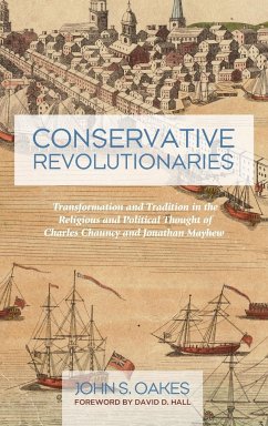 Conservative Revolutionaries - Oakes, John S.