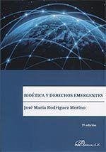 Bioética y derecho emergentes - Rodríguez Merino, María José