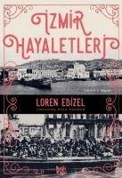 Izmir Hayaletleri - Edizel, Loren