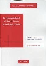 Cover La responsabilidad civil en el ámbito de la cirugía estética