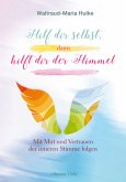 Hilf dir selbst, dann hilft dir der Himmel