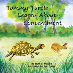 Tommy Turtle Learns About Contentment/LB's Sweetest Song: Two Books in One - Wilson, Beth S.; Brown, D'Anna