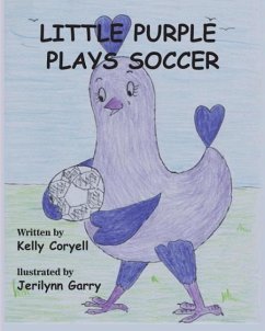 Little Purple Plays Soccer - Coryell, Kelly