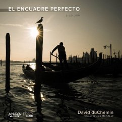 El encuadre perfecto - Duchemin, David