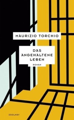 Das angehaltene Leben - Torchio, Maurizio