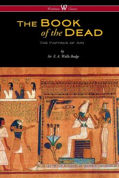 The Egyptian Book of the Dead - Budge, E. A. Wallis