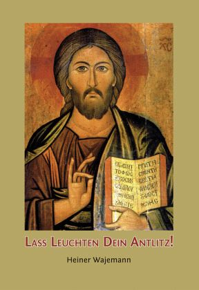 Lass leuchten Dein Antlitz!