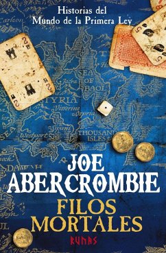 Filos mortales : historias del mundo de la Primera Ley - Abercrombie, Joe