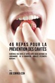 46 Repas pour la Prévention des Cavités 46 Repas pour la Prévention des Cavités