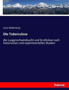 Die Tuberculose - Waldenburg, Louis