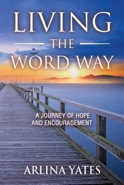 Living the Word Way - Yates, Arlina