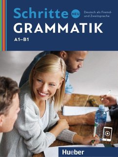 Schritte neu Grammatik A1-B1 - Gottstein-Schramm, Barbara; Kalender, Susanne; Specht, Franz; Duckstein, Barbara