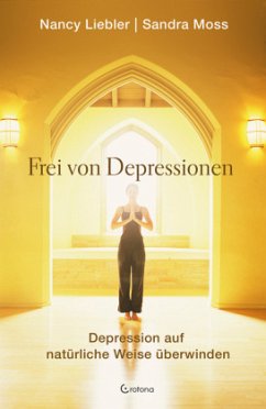 Frei von Depressionen - Liebler, Nancy;Moss, Sandra