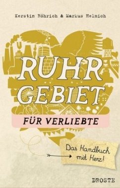 Ruhrgebiet für Verliebte - Röhrich, Kerstin;Helmich, Markus