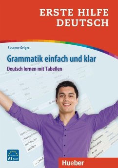 Erste Hilfe Deutsch - Grammatik einfach und klar - Geiger, Susanne