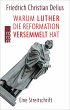 Warum Luther die Reformation versemmelt... - Bild 1