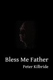 Bless Me Father (Jim Irvine) (eBook, ePUB)