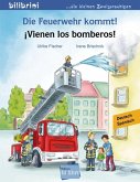 Die Feuerwehr kommt! Kinderbuch Deutsch-Spanisch