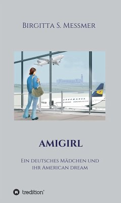 AMIGIRL (eBook, ePUB) - Messmer, Birgitta S.
