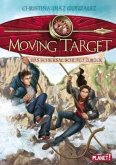 Das Schicksal schlägt zurück / Moving Target Bd.2