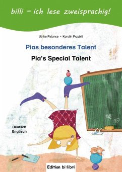Pias besonderes Talent. Kinderbuch Deutsch-Englisch mit Leserätsel - Rylance, Ulrike;Przybill, Karolin