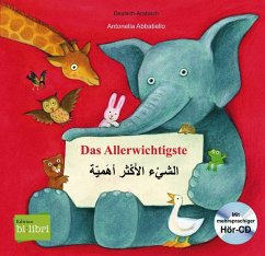 Das Allerwichtigste. Kinderbuch Deutsch-Arabisch mit Audio-CD und Ausklappseiten - Abbatiello, Antonella