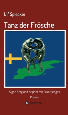 Tanz der Frösche (eBook, ePUB) - Spiecker, Ulf