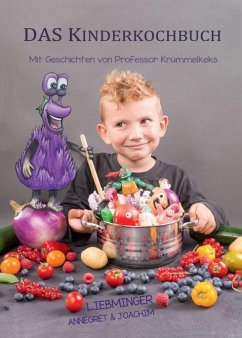 DAS Kinderkochbuch - Liebminger, Annegret;Liebminger, Joachim