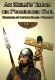 An Exile's Tread on Forbidden Soil (Warriors of the Iron Blade, #1) (eBook, ePUB)