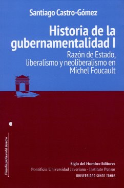 Historia de la gubernamentalidad I (eBook, PDF) - Castro-Gómez, Santiago