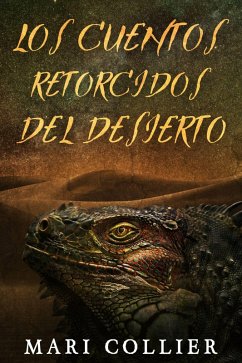 Cover Los Cuentos Retorcidos del Desierto (eBook, ePUB)