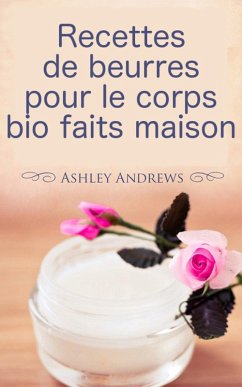 Cover Recettes de beurres pour le corps bio faits maison (eBook, ePUB)