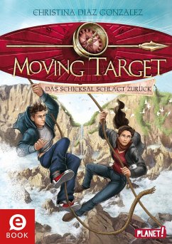 Das Schicksal schlägt zurück / Moving Target Bd.2 (eBook, ePUB) - Diaz Gonzalez, Christina
