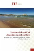 Système Educatif et Abandon social en Haiti